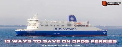 DFDS SEAWAYS - 13 Ways to Save Money On DFDS Ferries