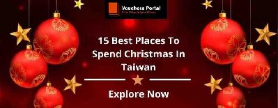 15 Best Places To Spend Christmas In Taiwan