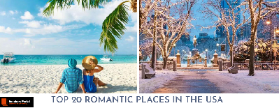 Top 20 Places in the U.S. for a Romantic Getaway