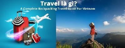 A Complete Backpacking Travel Guide To Vietnam
