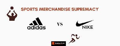 Adidas Vs Nike: Sports Merchandise Supremacy