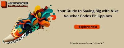 Your Guide to Saving Big with Nike Voucher Codes Philippines