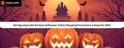 Get Spooked with the Best Halloween Online Shopping Promotions & Ideas for 2023