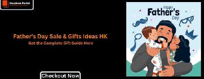 Father's Day Sale 2023 & Gifts Ideas HK - Get Complete Gift Guide Here