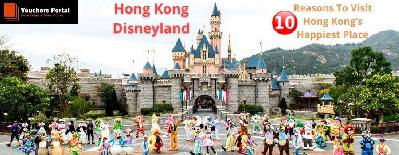 Hong Kong Disneyland: 10 Reasons To Visit Hong Kong’s Happiest Place