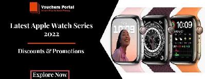 Latest Apple Watch Series 2022: Discounts & Promotions