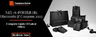 NET-A-PORTER HK Exclusive Discounts & Coupons 2022 - Complete Guide Of Latest Offers