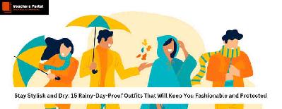 Stay Stylish and Dry: 15 Rainy-Day-Proof Outfits That Will Keep You Fashionable and Protected