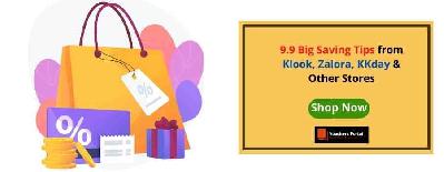 Big Saving Deals for 9.9 Sale 2022 from Klook, Zalora, KKday & Other Stores