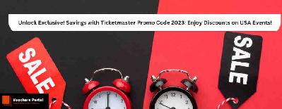 Unlock Exclusive! Savings with Ticketmaster Promo Code 2023: Enjoy Discounts on USA Events!