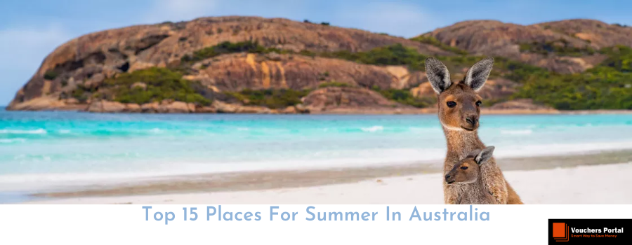Top 15 Best Places To Visit In Australia In Summer Season
