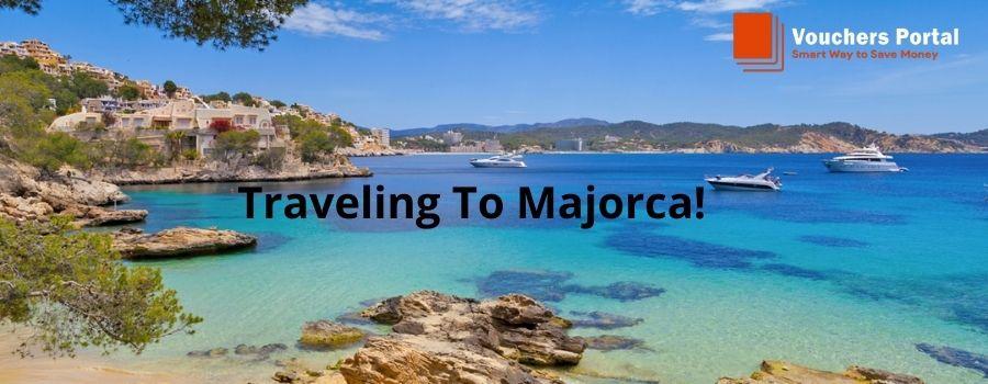 Traveling to Majorca: How To Get There, What To Do, Where To Eat?