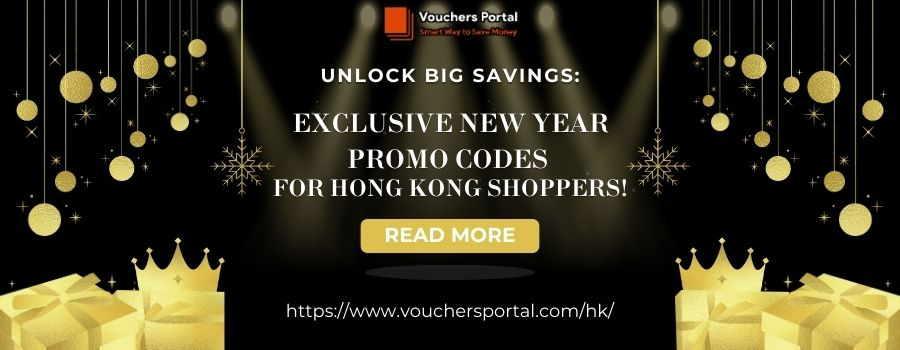 Unlock Big Savings: Exclusive New Year Promo Codes for Hong Kong Shoppers!