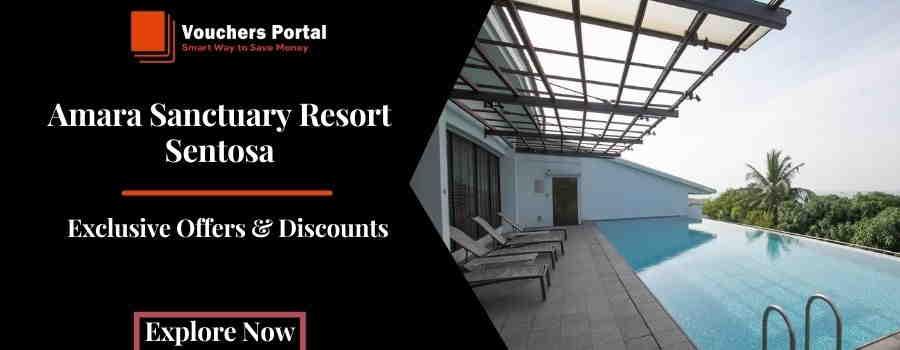 Exclusive Offers & Discounts On Amara Sanctuary Resort Sentosa