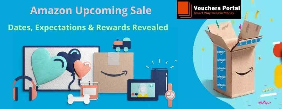 Amazon Upcoming Sale 2021 | Dates, Expectations & Rewards Revealed