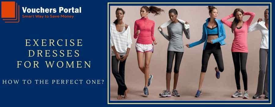 How To Get The Best Exercise Dresses For Women?