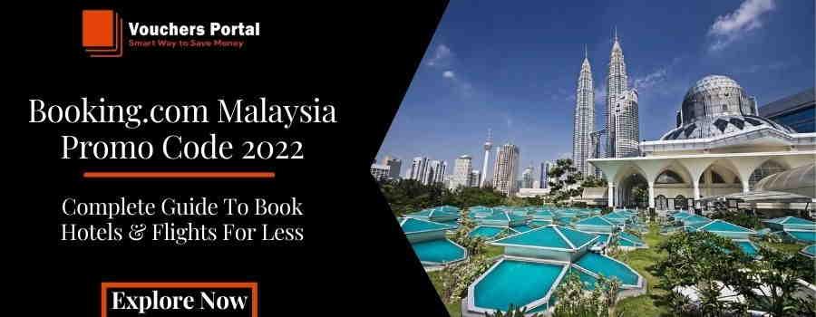 Booking.com Malaysia Promo Code 2022 For Hotel & Flight Bookings