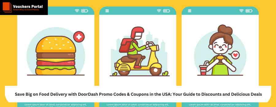 Save Big on Food Delivery with DoorDash Promo Codes & Coupons in the USA: Your Guide to Discounts and Delicious Deals