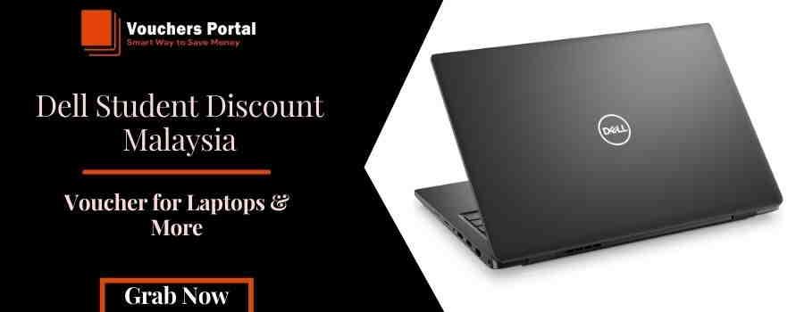 How To Get Dell Student Discount Malaysia: Voucher for Laptops & More