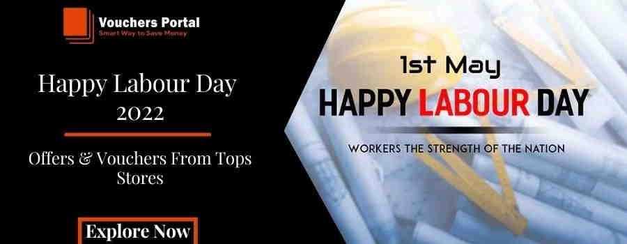 Labour Day 2022 : Amazing Offers, Coupons And Promotions In United Kingdom