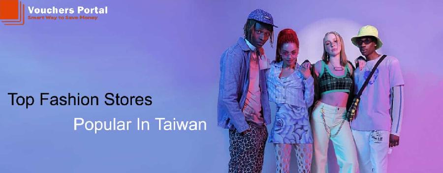 What Are The Top Fashion Stores Popular In Taiwan?