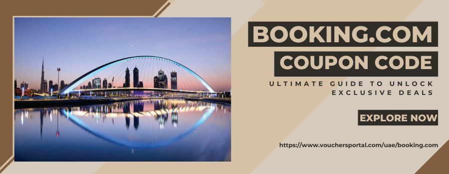 Booking.com Coupon Code UAE - Ultimate Guide To Unlock Exclusive Deals