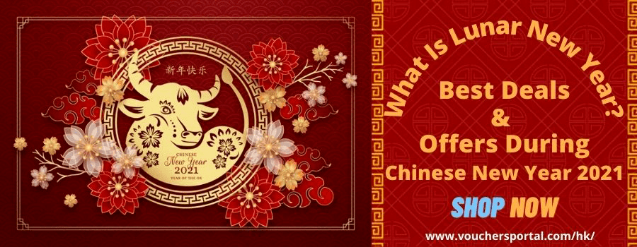 What Is Lunar New Year: Best Deals And Offers During Chinese New Year 2021